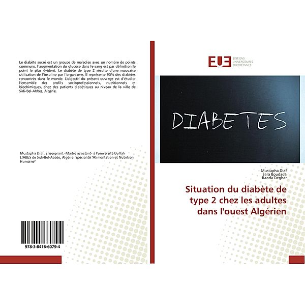 Situation du diabète de type 2 chez les adultes dans l'ouest Algérien, Mustapha Diaf, Sara Boudada, Randa Deghar