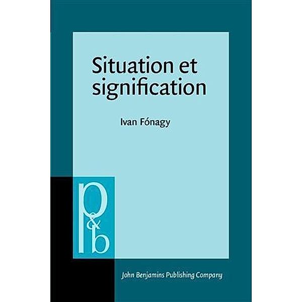 Situation et signification, Ivan Fonagy