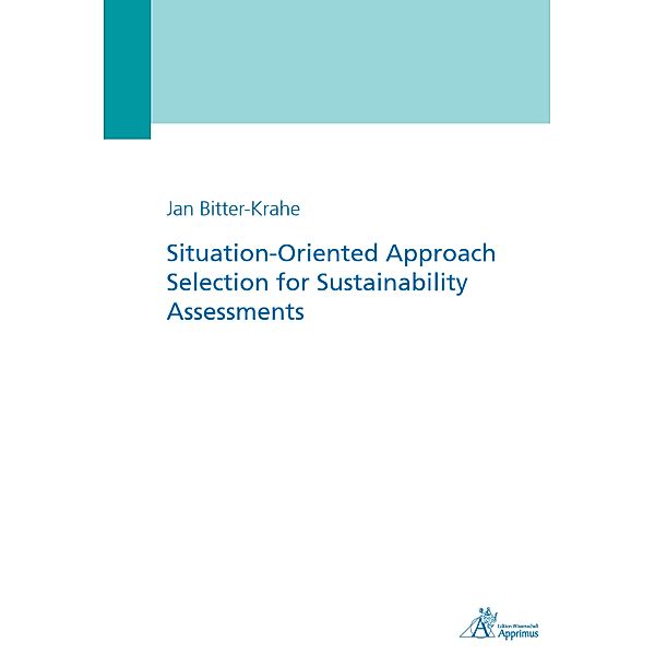 Situation-Oriented Approach Selection for Sustainability Assessments, Jan Bitter-Krahe