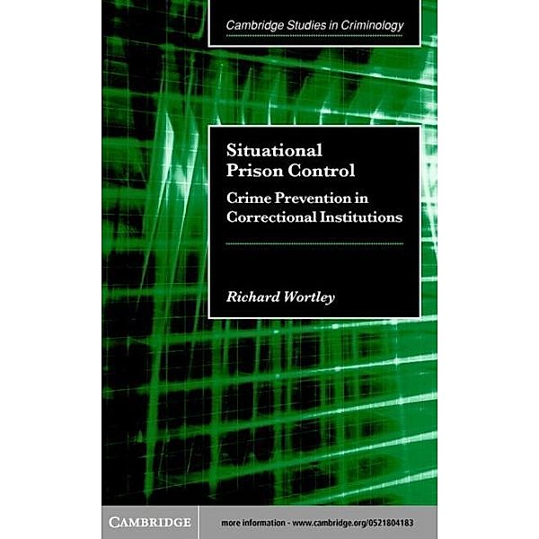 Situational Prison Control, Richard Wortley