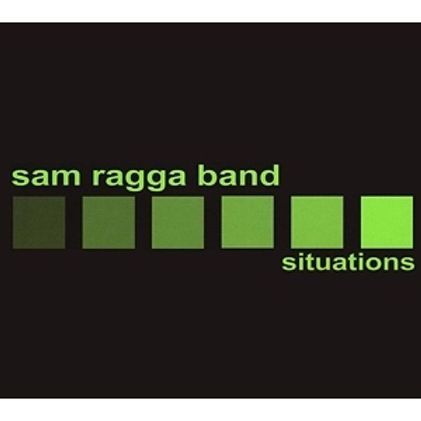Situations, Sam Ragga Band