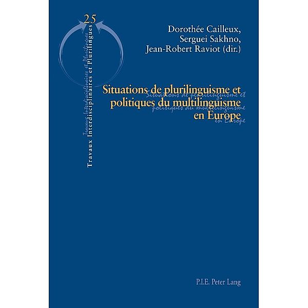 Situations de plurilinguisme et politiques du multilinguisme en Europe