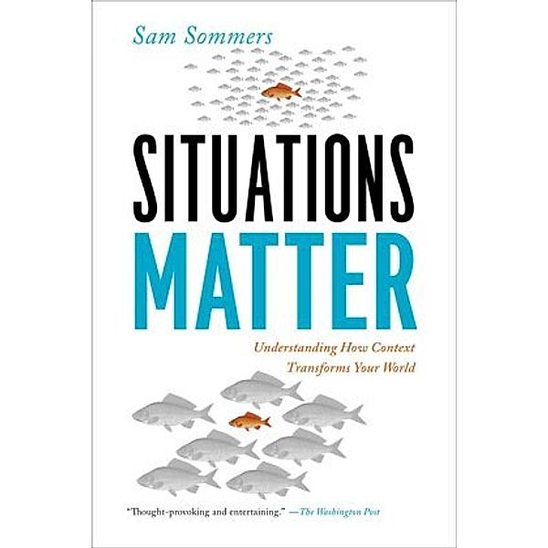 Situations Matter, Sam Sommers