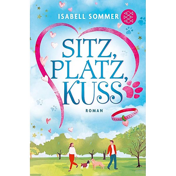 Sitz, Platz, Kuss / Hundeglück Bd.1, Isabell Sommer