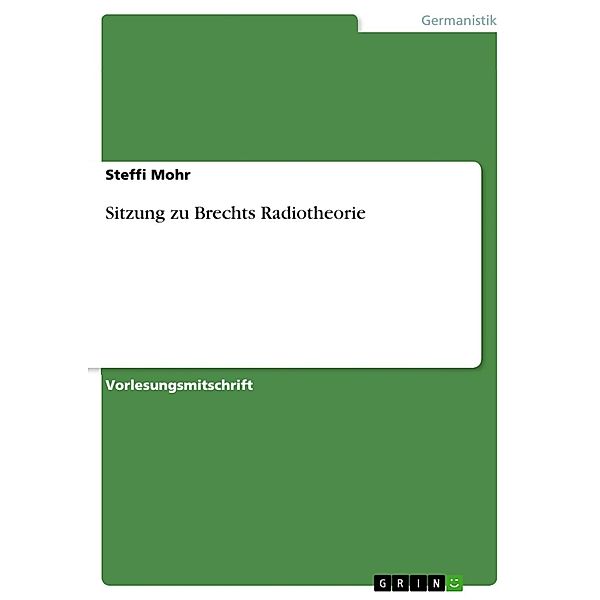 Sitzung zu Brechts Radiotheorie, Steffi Mohr