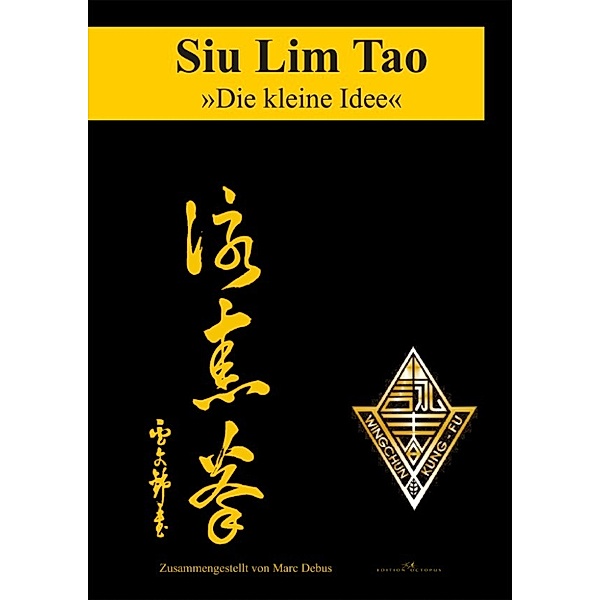Siu Lim Tao -Die kleine Idee, Marc Debus