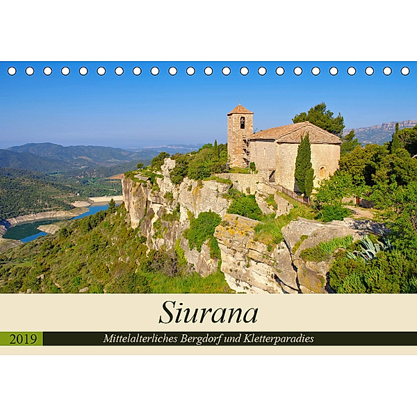 Siurana - Mittelalterliches Bergdorf und Kletterparadies (Tischkalender 2019 DIN A5 quer), LianeM