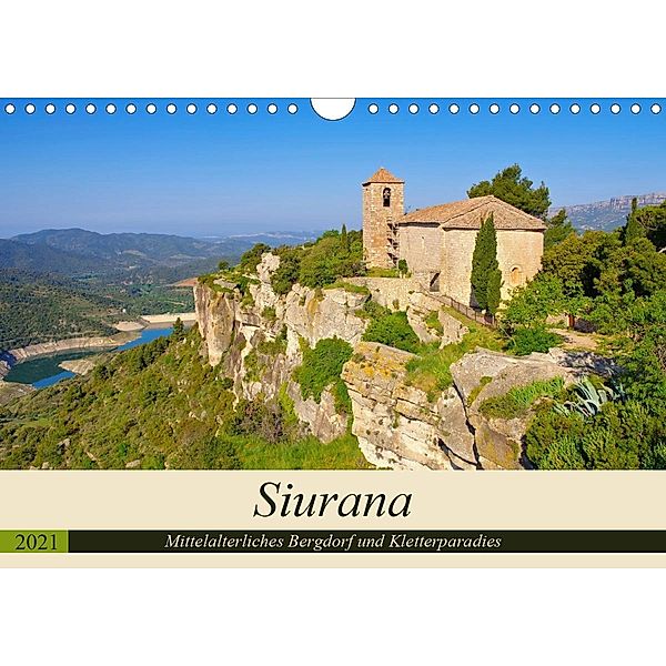 Siurana - Mittelalterliches Bergdorf und Kletterparadies (Wandkalender 2021 DIN A4 quer), LianeM