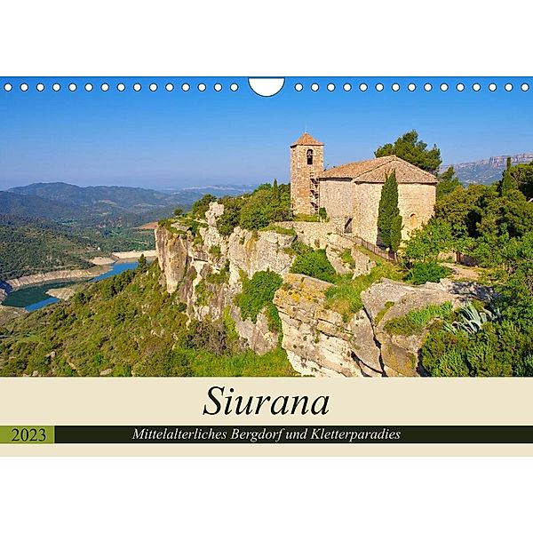 Siurana - Mittelalterliches Bergdorf und Kletterparadies (Wandkalender 2023 DIN A4 quer), LianeM