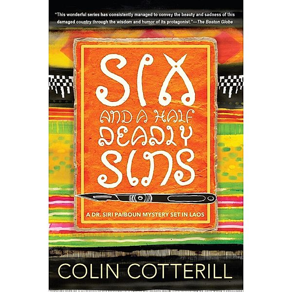 Six and a Half Deadly Sins / A Dr. Siri Paiboun Mystery Bd.10, Colin Cotterill