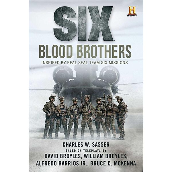 Six: Blood Brothers, Charles W. Sasser