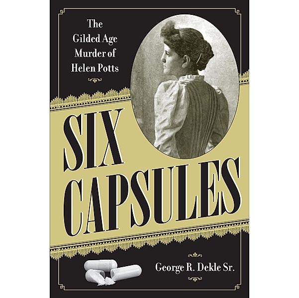 Six Capsules / True Crime History, George R. Dekle Sr.