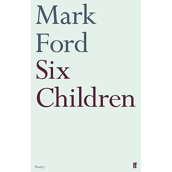 Six Children, Mark Ford