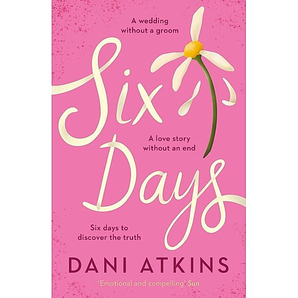 Six Days, Dani Atkins