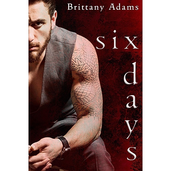 Six Days (Sexy Killers) / Sexy Killers, Brittany Adams