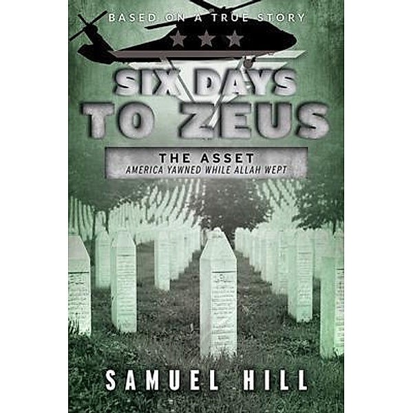 Six Days to Zeus / Six Days to Zeus Bd.6, Samuel Hill