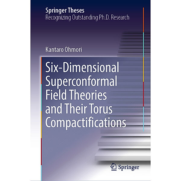 Six-Dimensional Superconformal Field Theories and Their Torus Compactifications, Kantaro Ohmori