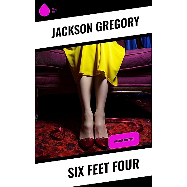 Six Feet Four, Jackson Gregory