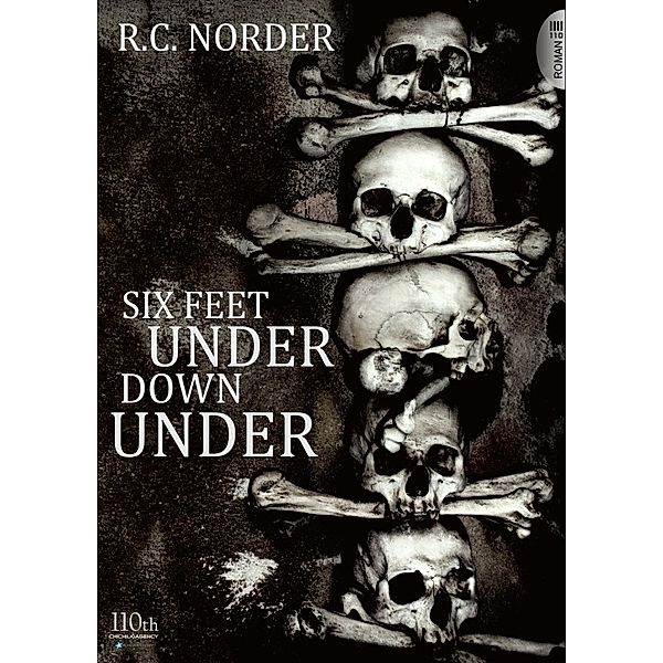 Six Feet Under Down Under, R. C. Norder