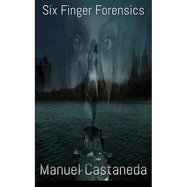 Six Finger Forensics, Manuel Castaneda