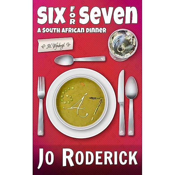 Six For Seven (A South African Dinner), Jo Roderick