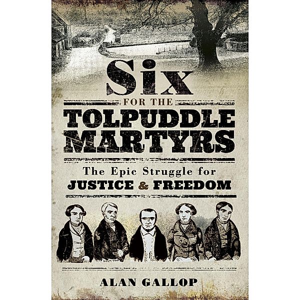 Six for the Tolpuddle Martyrs, Alan Gallop