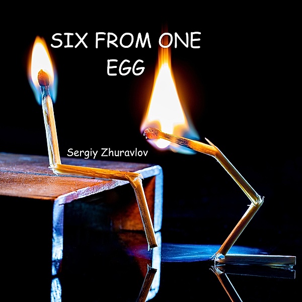 Six from One Egg, Sergiy Zhuravlov