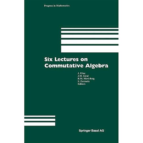 Six Lectures on Commutative Algebra