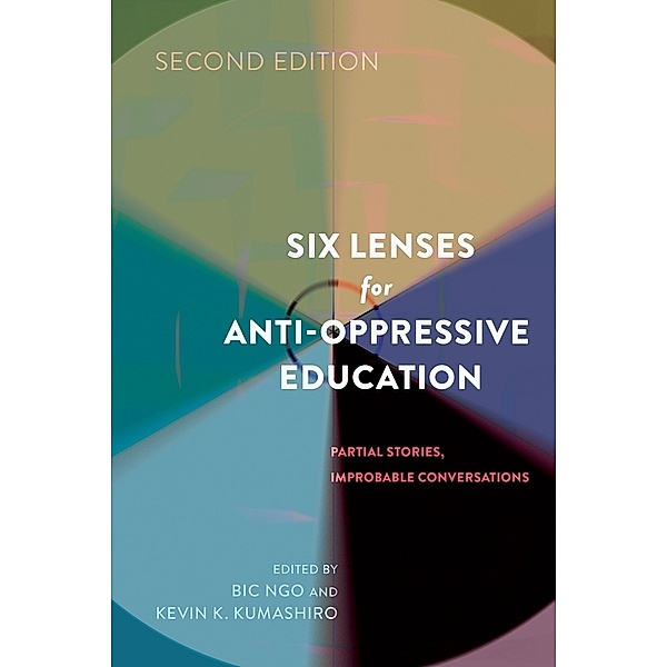 Six Lenses for Anti-Oppressive Education