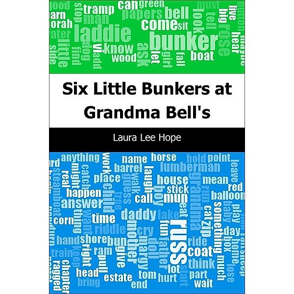Six Little Bunkers at Grandma Bell's, Laura Lee Hope
