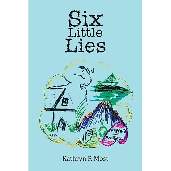 Six Little Lies, Kathryn P. Most