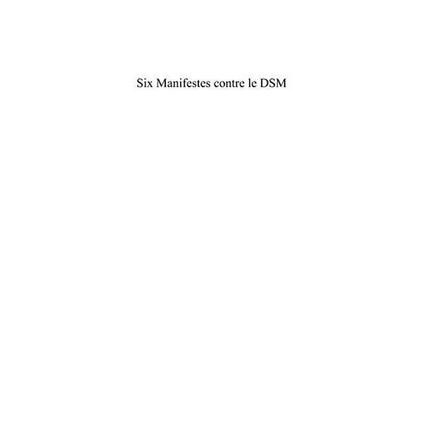 Six manifestes contre le manuel diagnostique et statistique des troubles mentaux (Tome 2) / Hors-collection, Emile Jalley