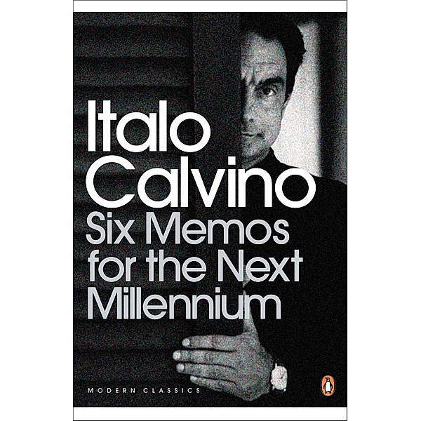 Six Memos for the Next Millennium / Penguin Modern Classics, Italo Calvino