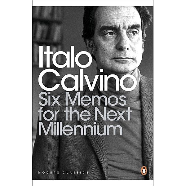 Six Memos for the Next Millennium / Penguin Modern Classics, Italo Calvino