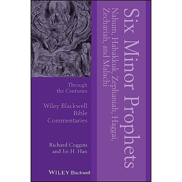 Six Minor Prophets Through the Centuries, Richard J. Coggins, Jin H. Han