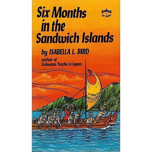 Six Months in the Sandwich Islands, Isabella L. Bird