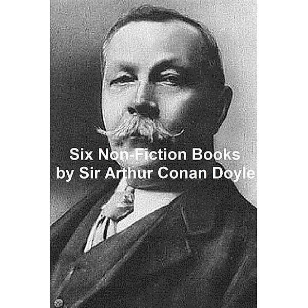 Six Non-Fiction Books, Arthur Conan Doyle