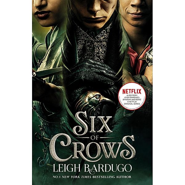 Six of Crows / Six of Crows Bd.1, Leigh Bardugo