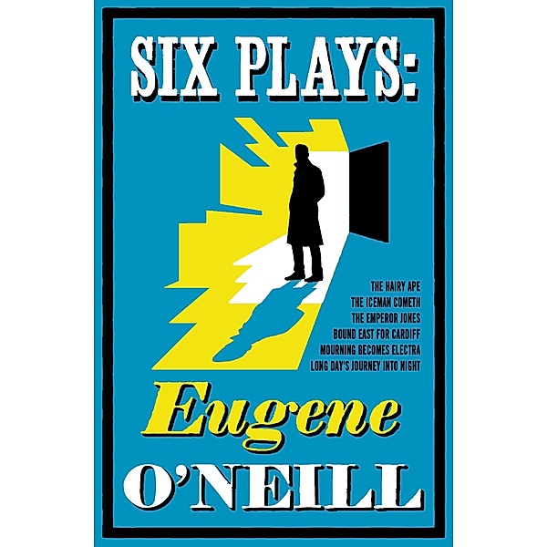 Six Plays, Eugene O'Neill