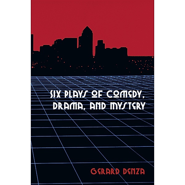 Six Plays of Comedy, Drama, and Mystery, Gerard Denza