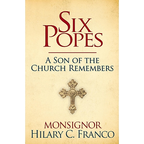 Six Popes, Hilary C. Franco