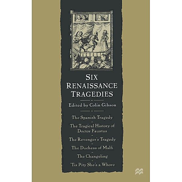 Six Renaissance Tragedies, Colin Gibson