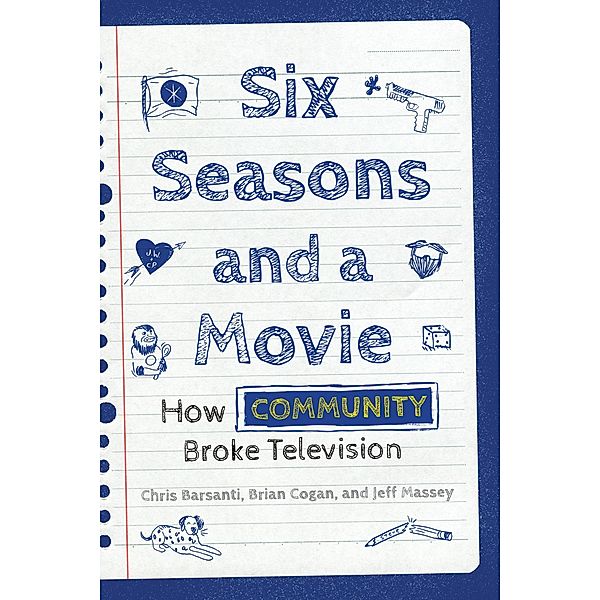 Six Seasons and a Movie, Chris Barsanti, Jeff Massey, Brian Cogan