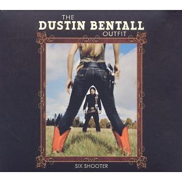 Six Shooter, Dustin Bentall Outfit