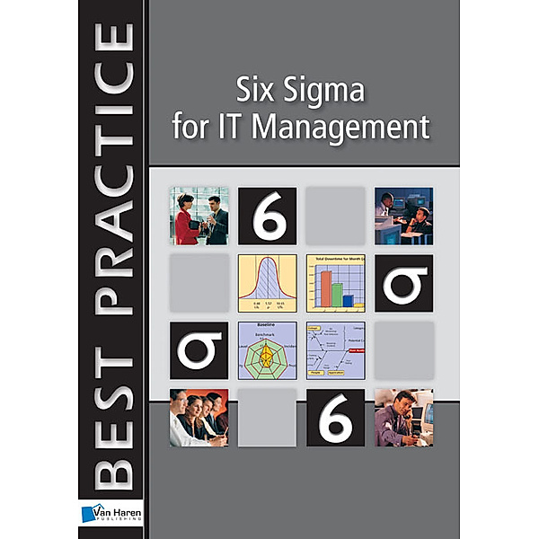 Six Sigma for IT Management, Sven den Boer