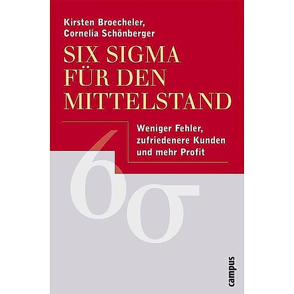Six Sigma für den Mittelstand, Kirsten Broecheler, Cornelia Schönberger