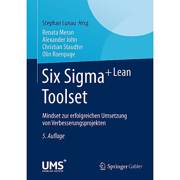 Six Sigma+Lean Toolset, Renata Meran, Alexander John, Christian Staudter, Olin Roenpage