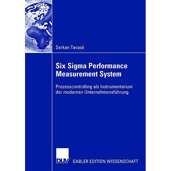 Six Sigma Performance Measurement System, Serkan Tavasli
