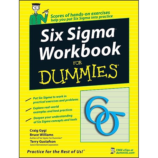 Six Sigma Workbook For Dummies, Craig Gygi, Bruce Williams, Terry Gustafson