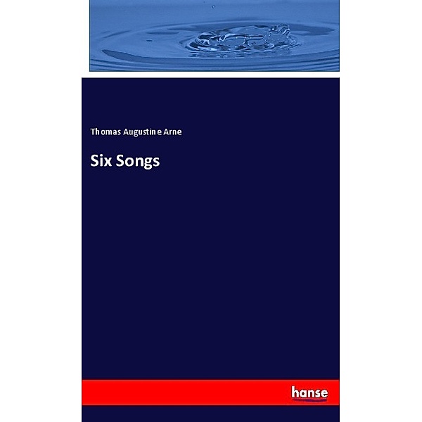 Six Songs, Thomas Augustine Arne